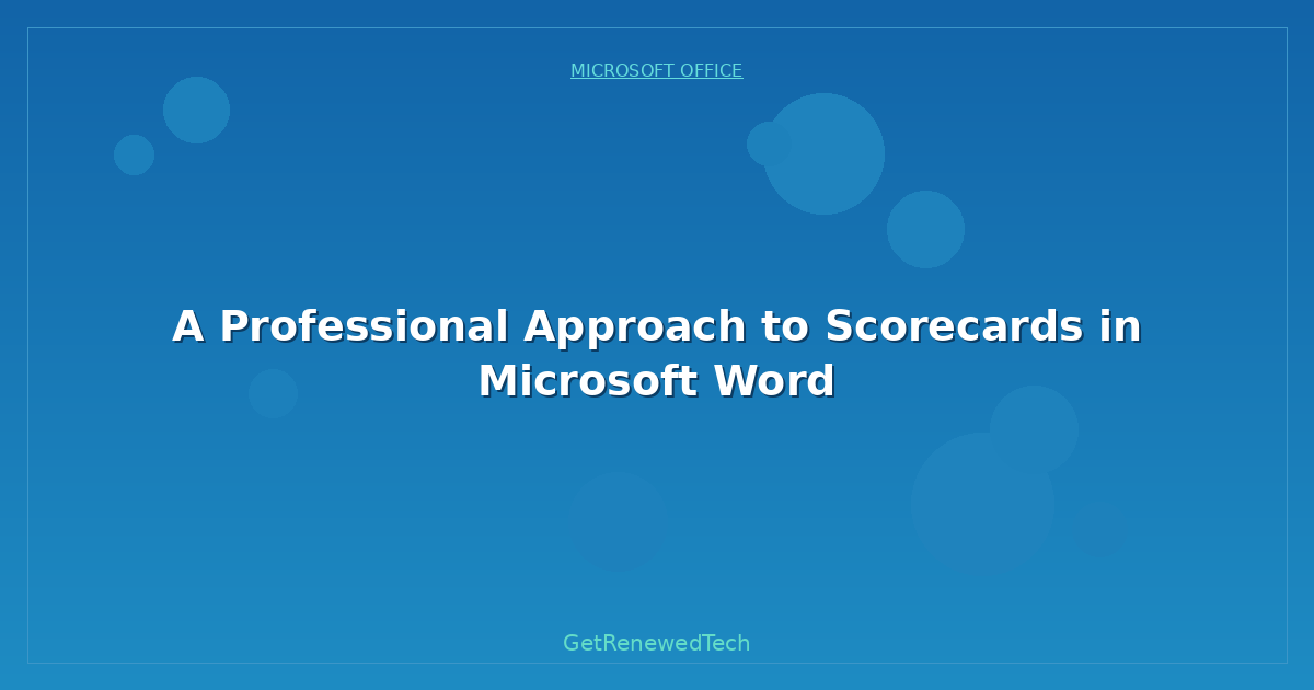 Blog A Professional Approach To Scorecards In Microsoft Word