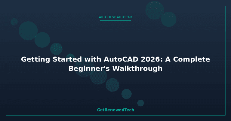 Getting Started with AutoCAD 2026 for Beginners