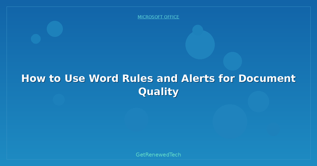 Blog How To Use Word Rules And Alerts For Document Quality