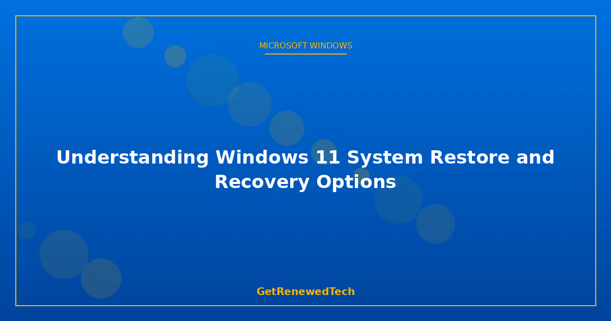 Blog R2 Understanding Windows 11 System Restore And Recove