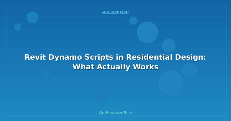 Revit Dynamo Scripts in Residential Design: What Actually Works ...