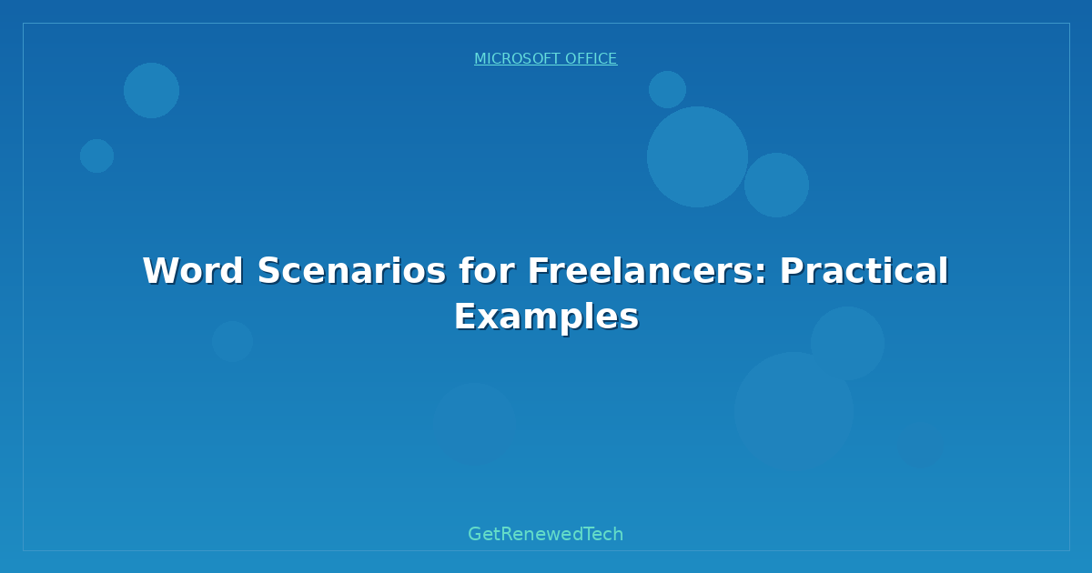 Blog Word Scenarios For Freelancers Practical Examples